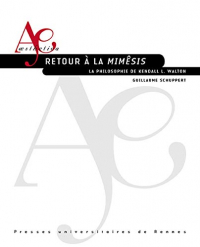 Retour a la Mimesis - la Philosophie de Kendall l. Walton