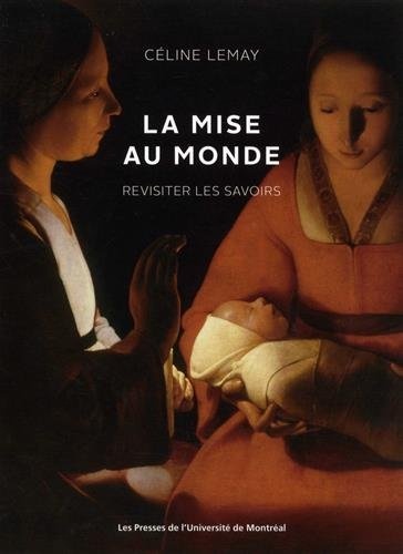 La mise au monde : Revisiter les savoirs