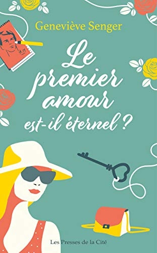 Le premier amour est-il éternel ?