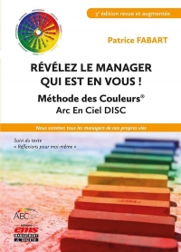 Revelez le Manager Qui Est en Vous ! Methode des Couleurs Arc en Ciel - Nous Sommes Tous les Manager