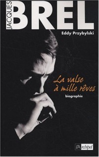 Jacques Brel : La valse à mille rêves