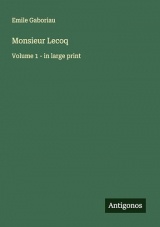 Monsieur Lecoq: Volume 1 - in large print