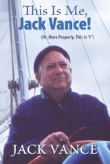 This Is Me, Jack Vance! (Or, More Properly, This Is 