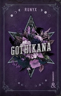 Gothikana: La romantasy évènement dans un décor Dark Academia