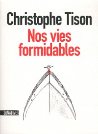 NOS VIES FORMIDABLES