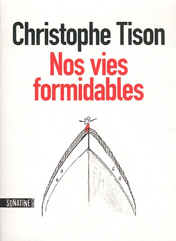 NOS VIES FORMIDABLES