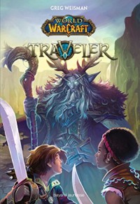 World of Warcraft, Tome 01 : Traveler