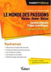 Le monde des passions - Racine - Hume - Balzac - Épreuve littéraire - Prépas scientifiques - Concours 2016-2017