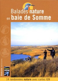 Balades nature en baie de Somme : 14 randonnées nature avec cartes IGN