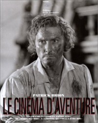 Le Cinéma d'aventure (Ancien prix éditeur : 75.46 euro - Economisez 40%)