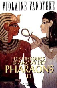 Les Histoires d'amour des pharaons, tome 2