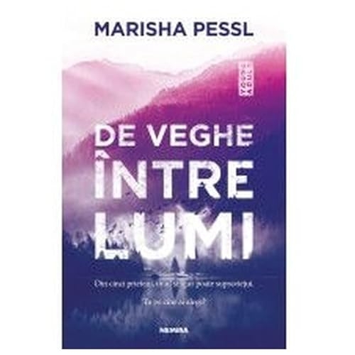 De Veghe Intre Lumi [9786064303523]