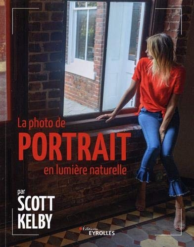 La photo de portrait en lumière naturelle par Scott Kelby