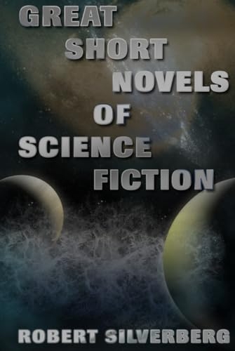 Great Short Novels of Science Fiction [9798282759891]