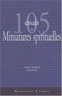 105 essais de miniatures spirituelles