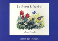 Le secret de Bombyx