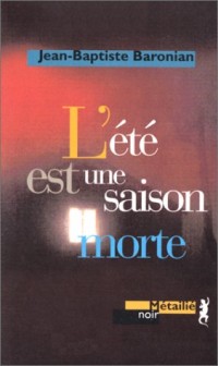 L'Eté est une saison morte