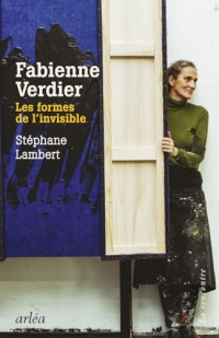 Fabienne Verdier, les formes de l'invisible