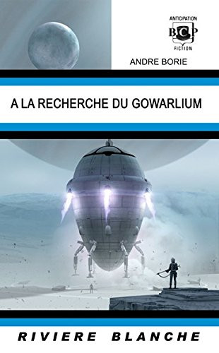 A la recherche du Gowarlium