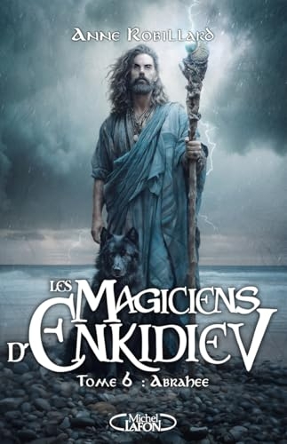 Les Magiciens d'Enkidiev - Tome 6 : Abrahée