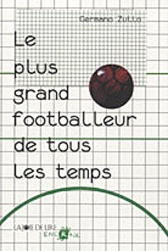 Le plus grand footballeur de tous les temps