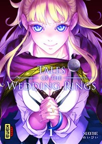 Tales of wedding rings, tome 1