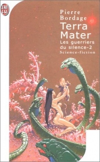 Les Guerriers du Silence, Tome 2 : Terra Mater
