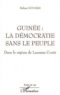 Guinée : la démocratie sans le peuple