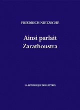 Ainsi parlait Zarathoustra: Un livre pour tous et pour personne