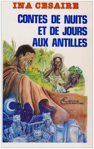 Contes de nuits et de jours aux Antilles [9782876790339]