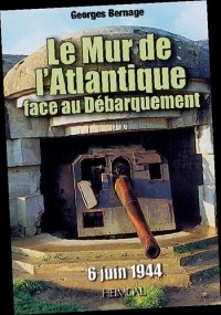 Le mur de l'Atlantique face au débarquement