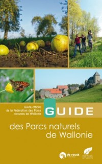 Guide des Parcs Naturels de Wallonie