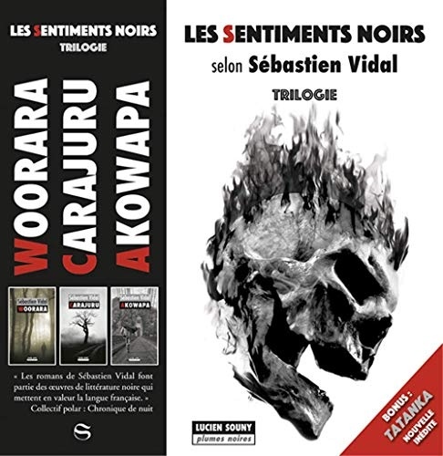 Les sentiments noirs : 3 volumes : Akowapa ; Carajuru ; Woorara