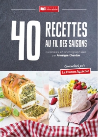 40 recettes au fil des saisons