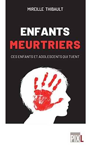 Les enfants meurtriers