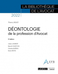 DEONTOLOGIE DE LA PROFESSION D AVOCAT 2021, 5EME EDITION