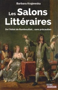 Les salons littéraires : De l'hôtel de Rambouillet... sans précaution