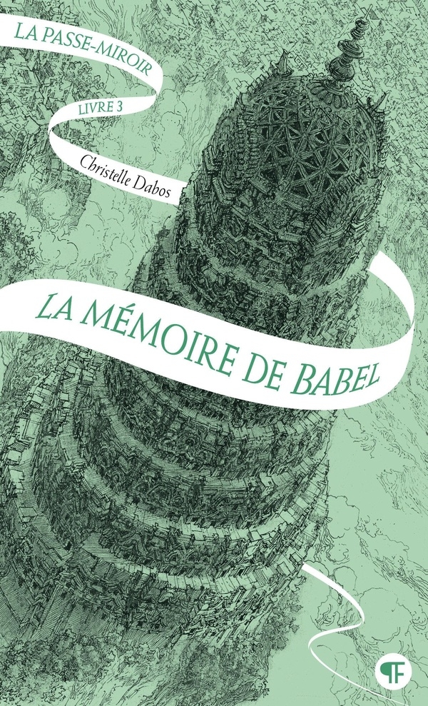 La Passe-miroir. Livre 3 - La Mémoire de Babel