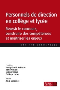 Personnels de direction en collège et lycée (2e éd.): Réussir le concours, construire des compétences et maîtriser les enjeux