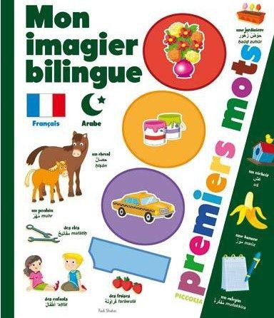 Mon imagier bilingue français-arabe : 1 000 premiers mots
