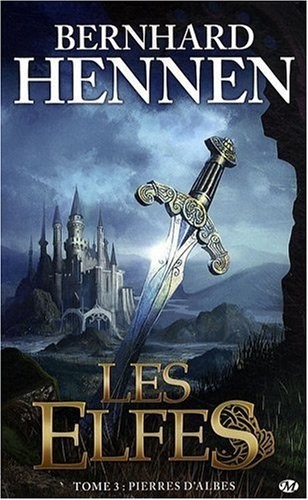 Les Elfes, tome 3 : Pierres d'Albes