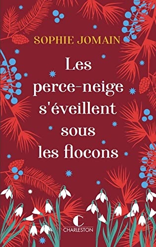 Les perce-neige s'éveillent sous les flocons