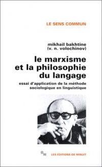 Le Marxisme et la philosophie du langage : Essai d'application de la méthode sociologique en linguistique