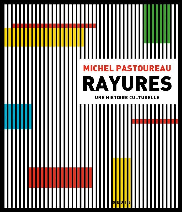 Rayures. Une histoire culturelle