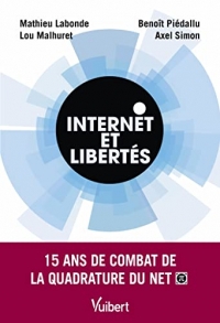 Internet et libertés: 15 ans de combat de la Quadrature du Net