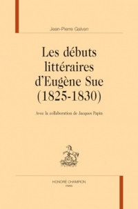 Les débuts littéraires d’Eugène Sue (1825-1830)