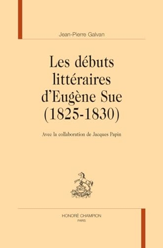 Les débuts littéraires d’Eugène Sue (1825-1830)