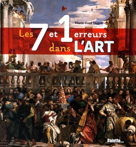Les 7 et 1 erreurs dans l'art