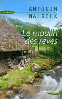 Le moulin des rêves