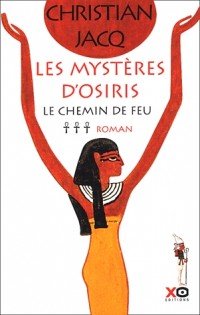 Les Mystères d'Osiris, tome 3 : Le Chemin de feu